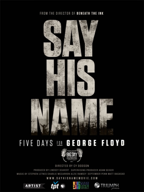black poster with text: Say His Name: Five Days for George Floyd